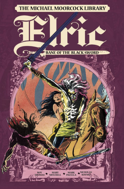 Elric: Bane of the Black Sword (The Michael Moorcock Library)