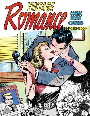 Vintage Romance: Comic Book Covers Coloring Book