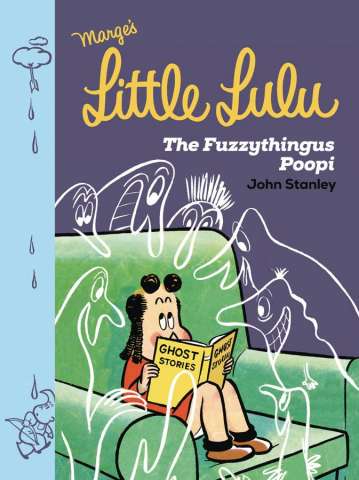 Little Lulu Vol. 2: The Fuzzythingus Poopi