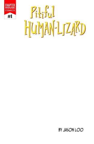 The Pitiful Human-Lizard #1 (10 Copy Blank Sketch Cover)