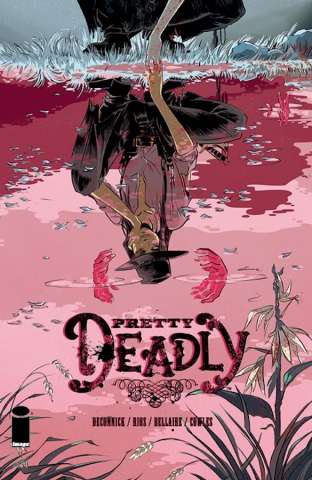 Pretty Deadly #1 (Image Firsts)