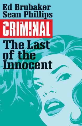 Criminal Vol. 6: The Last of the Innocent