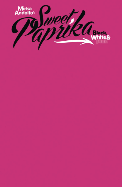 Sweet Paprika: Black, White & Pink #2 (Sketch Cover)