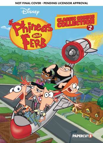 Phineas and Ferb Classic Comics Collection Vol. 2