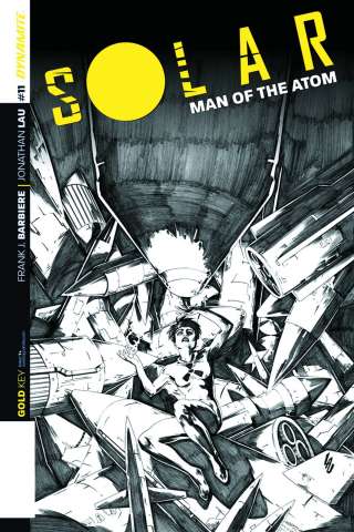 Solar: Man of the Atom #11 (25 Copy Lau B&W Cover)