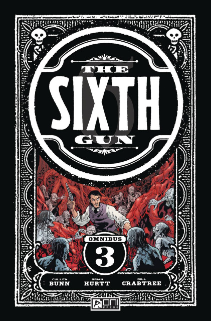 The Sixth Gun Vol. 3 (Omnibus)