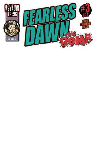 Fearless Dawn: The Bomb #3 (Blank Sketch Cover)