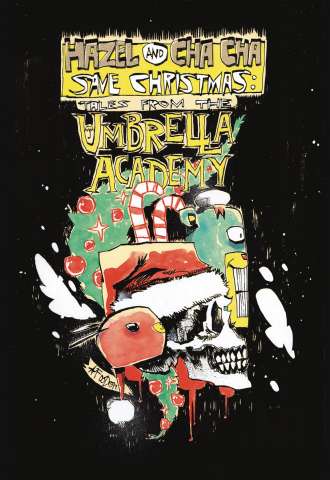 Hazel & Cha Cha Save Christmas: Tales of the Umbrella Academy (Cover B)