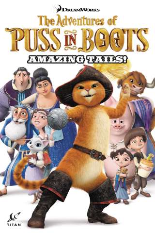 The Advantures of Puss in Boots: Amazing Tails!