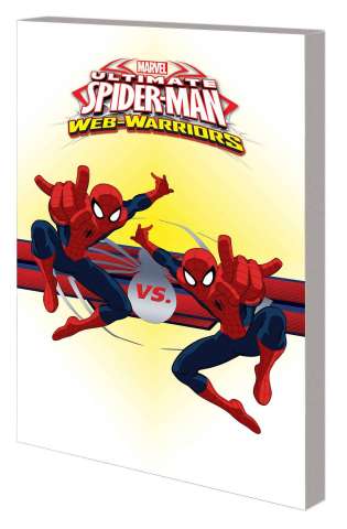Marvel Universe: Ultimate Spider-Man - Web Warriors Digest Vol. 3