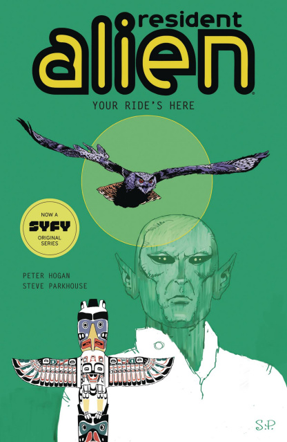 Resident Alien Vol. 6: Your Ride's Here