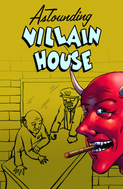 Astounding Villain House