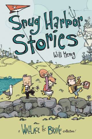 Wallace the Brave Vol. 2: Snug Harbor Stories
