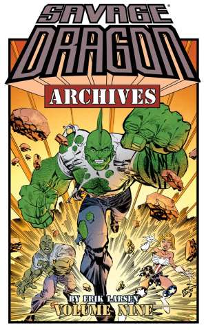 Savage Dragon Archives Vol. 9