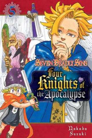 The Seven Deadly Sins: Four Knights of the Apocalypse Vol. 5