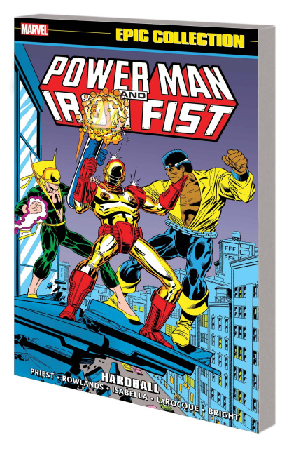 Power Man and Iron Fist: Hardball (Epic Collection)