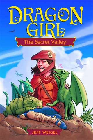Dragon Girl Vol. 1: The Secret Valley