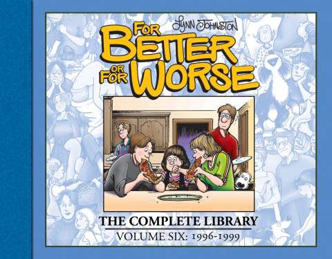 For Better or for Worse Vol. 6 (The Complete Library)