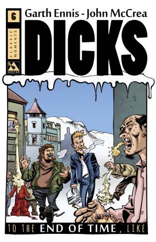 Dicks: To the End of Time, Like #6 (Classic Moment Retailer Cover)