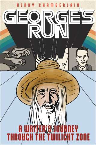 Georges Run: A Writer's Journey Through the Twilight Zone