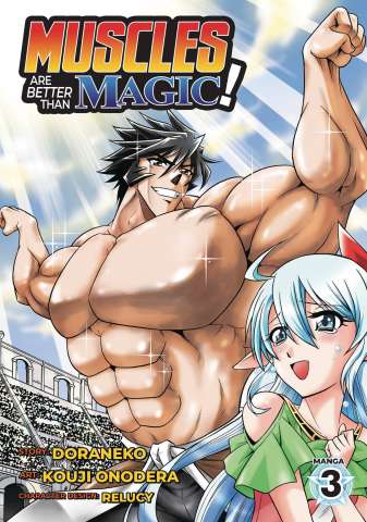 Muscles Are Better Than Magic! Vol. 3