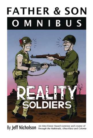Father & Son: Reality Soldiers (Omnibus)