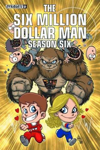 The Six Million Dollar Man, Season 6 #6 (Haeser Li'l Dollar Man Cover)