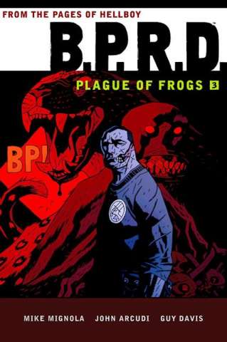 B.P.R.D.: Plague of Frogs Vol. 3