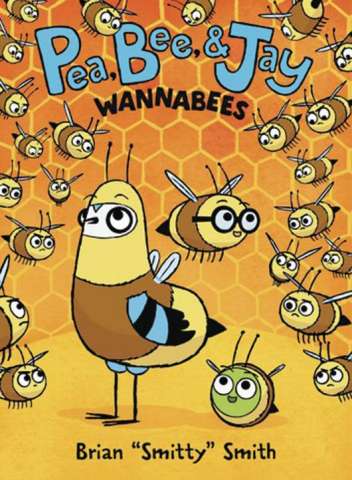 Pea, Bee, & Jay Vol. 2: Wannabees