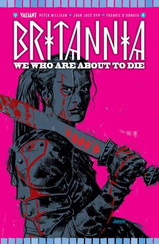 Britannia: We Who Are About to Die #4 (50 Copy Johnson Cover)
