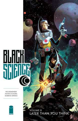Black Science Vol. 8: Later Than You Think