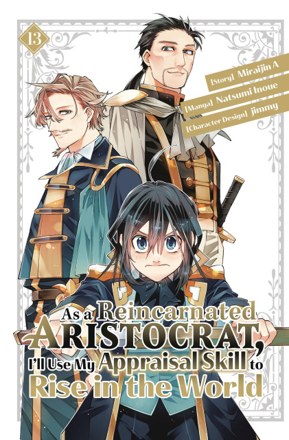 As a Reincarnated Aristocrat, I'll Use My Appraisal Skill to Rise in the World Vol. 13