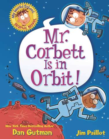 My Weird School Vol. 1: Mr. Corbett is in Orbit