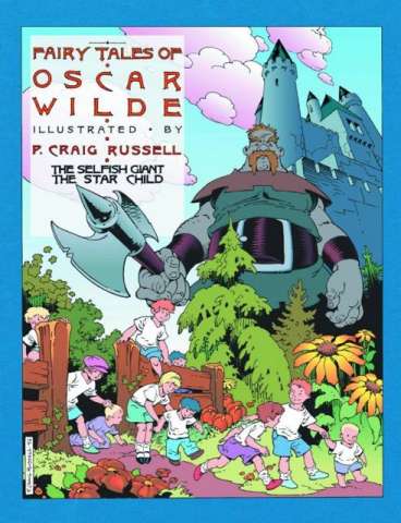 The Fairy Tales of Oscar Wilde Vol. 1: The Selfish Giant & The Star Child