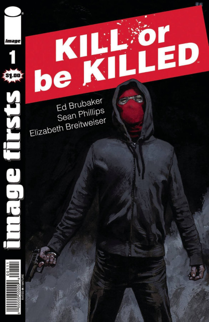 Kill or be Killed #1 (Image Firsts)