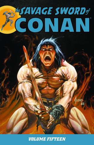 The Savage Sword of Conan Vol. 15