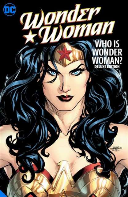 Wonder Woman: Who Is Wonder Woman? (The Deluxe Edition)