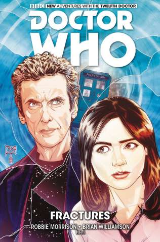 Doctor Who: New Adventures with the Twelfth Doctor Vol 2: Fractures