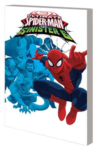 Marvel Universe: Ultimate Spider-Man vs. The Sinister 6 Vol. 1