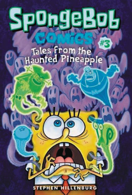 Spongebob Comics Vol. 3: Tales From Haunted Pineapple