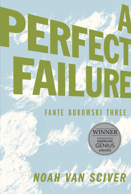 Fante Bukowski Vol. 3: A Perfect Failure