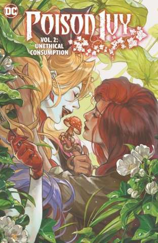 Poison Ivy Vol. 2: Unethical Consumption