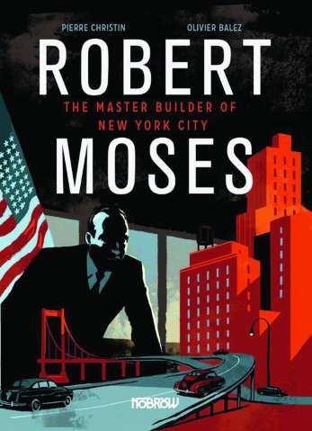 Robert Moses: The Master Builder of New York City