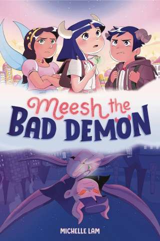 Meesh the Bad Demon Vol. 1