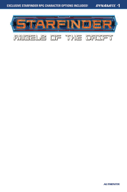 Starfinder: Angels of the Drift #1 (Blank Authentix Cover)