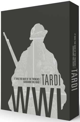 Tardi WWI: It was the War of the Trenches & Goddamn this War!