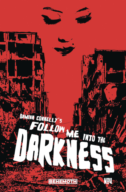 Follow Me Into the Darkness #4 (Connelly Cover)