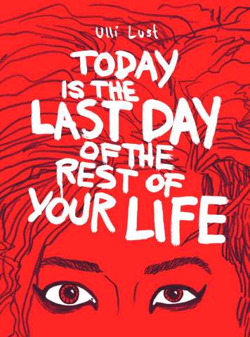 Today is the Last Day of the Rest Your Life