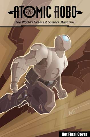 Atomic Robo: Everything Explodes Collection