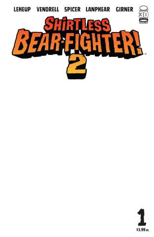 Shirtless Bear-Fighter! 2 #1 (Blank Sketch Cover)